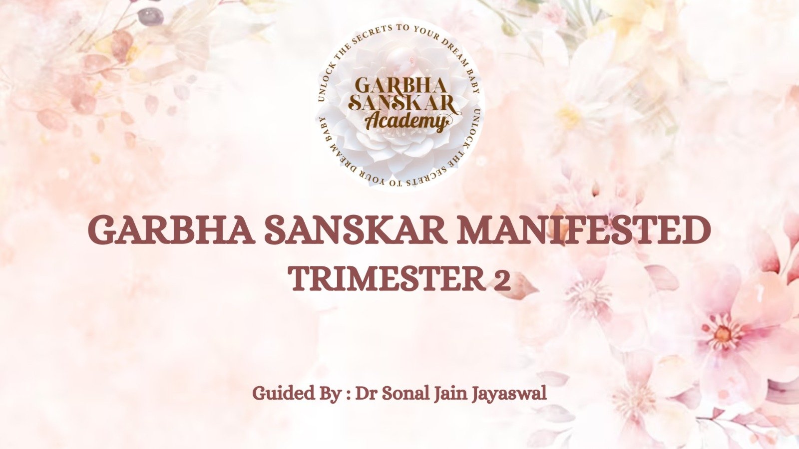 2nd Trimester Garbha Sanskar Manifested Course